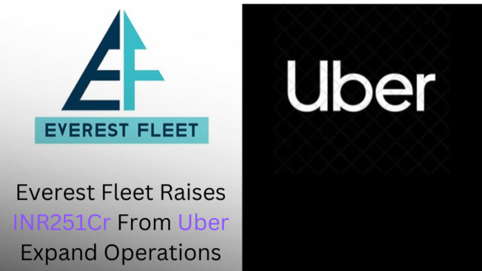 To expand operations, Everest Fleet raises INR 251 Cr from Uber.