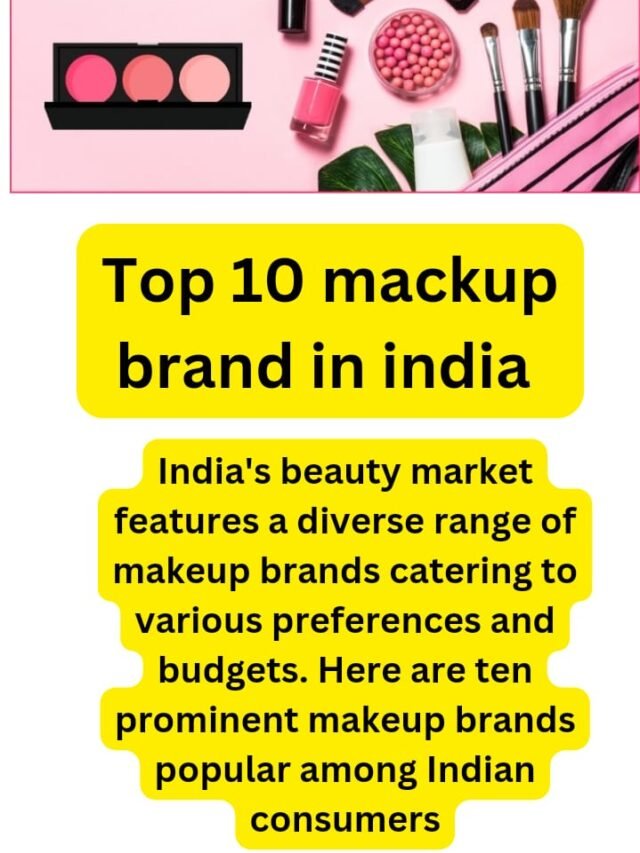 Top 10 Mackup Brands in India