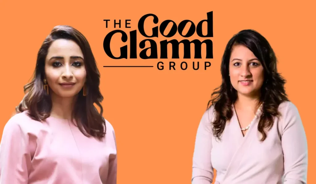 Top Women Led Unicorn Startups in India - Priyanka Gill & Naiyya Saggi - The Good Glamm Group  